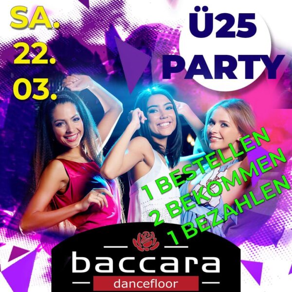 Ü25 Party - 1 bestellen - 2 bekommen - 1 bezahlen - 22.03.2025