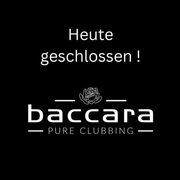 16.05.2025  -  Baccara geschlossen
