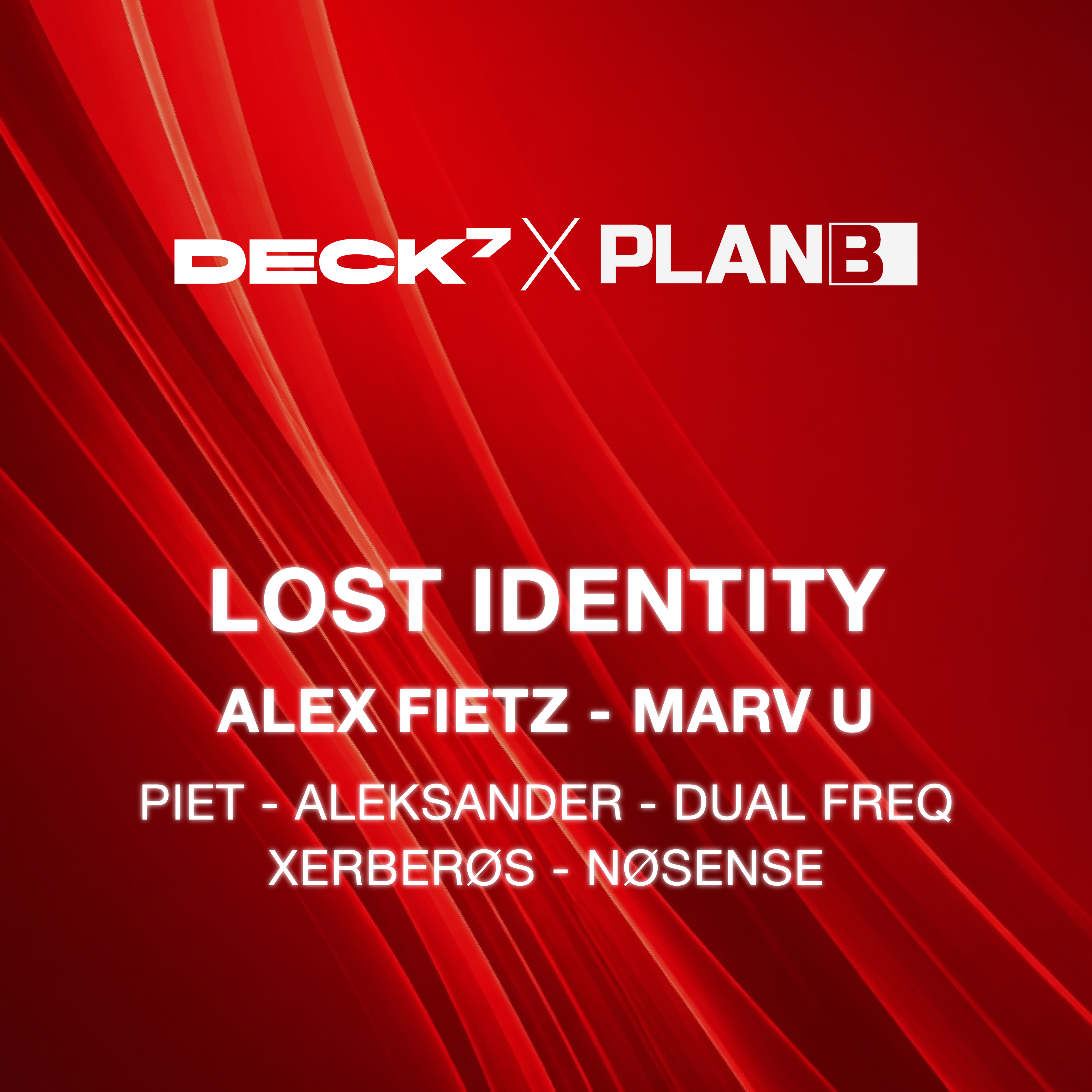 DECK 7 X PLAN B - LOST IDENTITY - 14.03.2026