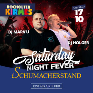 BOCHOLTER KIRMES - SATURDAY NIGHT FEVER - SAMSTAG 17.10.2026
